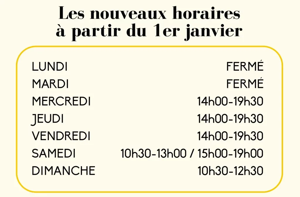 Nouveaux horaires à partir du 4 janvier 2025